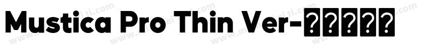 Mustica Pro Thin Ver字体转换